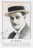 Photos - Originales > GASTON PARY Fantaisiste - Autographe Manuscrit - TBE - Personalidades Famosas