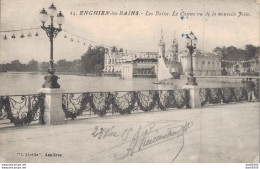 95 ENGHIEN LES BAINS LES BAINS LE CASINO VU DE LA NOUVELLE JETEE - Enghien Les Bains