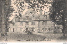 18 BOURGES CHATEAU DE VOUZAY FACADE PRINCIPALE - Bourges