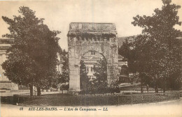 73 - AIX LES BAINS -  L'ARC DE CAMPANUS - Aix Les Bains