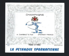 Etiquette Champagne  La Pétanque Sparnatienne  A Charbaur & Fils Epernay Marne 51 Thème Sport - Champagner