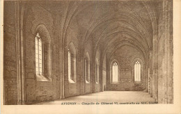 84 - AVIGNON -  CHAPELLE DE CLEMENT VI - Avignon