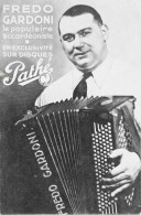 Photos > Reproductions > Célébrités > FREDO GARDONI Le Populaire Accordéoniste - BE - Famous People