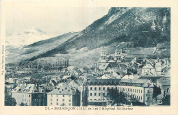 05 - BRIANCON - ET L'HOPITAL MILITAIRE - Briancon