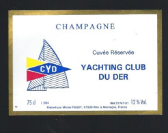 Etiquette Champagne Cuvée Réservée Yachting Club Du Der "CYD" Michel Fagot Rilly La Montagne  Marne 51 Thème Sport - Champagner