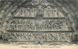 18 - BOURGES -  LA CATHEDRALE -  PORTAIL DU JUGEMENT DERNIER - Bourges