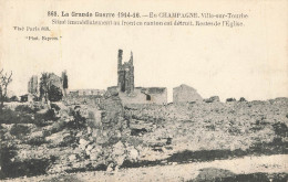 LA GRANDE GUERRE 1914-16 : EN CHAMPAGNE. VILLE SUR TOURBE. SITUE IMMEDIATEMENT AU FRONT CE CANTON EST DETRUIT. - Other & Unclassified