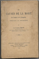 DES CAUSES DE LA MORT DU PRODUIT DE LA CONCEPTION PENDANT LA GROSSESSE Par Dr JACQUES SENTEX (docteur à Saint Sever 40) - Autres & Non Classés