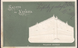 Italy PPC (Embossed Geprägt) Saluto Da Venezia. Palazzo Ducale VENEZIA 1903 Simple Backside (2 Scans) - Venezia (Venice)