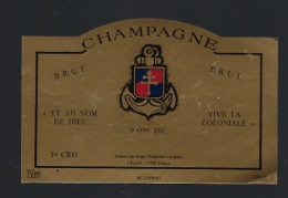 Etiquette Champagne Brut Et Au Nom De Dieu...vive La Coloniale 9ème DIC Roger Dejardin Varoquier  Marne 51 " Militaire" - Champagner