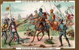 CHROMO CHOCOLAT CARPENTIER BATAILLE DE ROSEBECQUE 1382 - Altri & Non Classificati