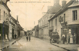 LA CROIX SAINT LEUFROY Grande Rue - Andere & Zonder Classificatie