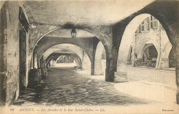 74 - ANNECY - LES ARCADES DE LA RUE SAINTE CLAIRE - Annecy