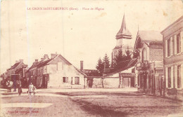 LA CROIX SAINT LEUFROY Place De L'église - Andere & Zonder Classificatie