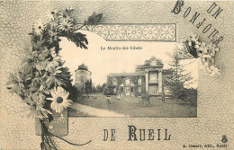 92 -  UN BONJOUR DE RUEIL - LE MOULIN DES GIBETS - Rueil Malmaison