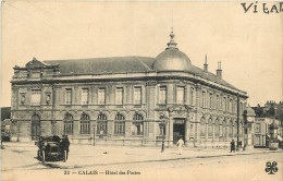 62 - CALAIS - HOTEL DES POSTES  - CORRESPONDANCE MILITAIRE  14 - 18  - Calais