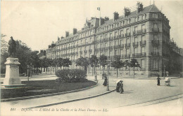 21 - DIJON - L'HOTEL DE LA CLOCHE ET LA PLACE D'ARCY - LL - 107 - Dijon