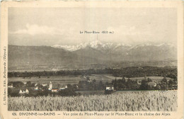  01 - DIVONNE LES BAINS - VUE PRISE DU MONT MUSSY SUR LE MONT BLANC ET LA CHAINE DES ALPES - Divonne Les Bains