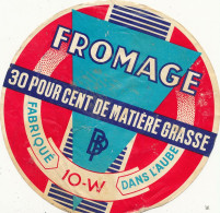 J C O  960 / ETIQUETTE FROMAGE    FABRIQUE  DANS L'AUBE 10 W. - Fromage