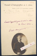 ● Victor MARGUERITTE écrivain Né à Blida - Pièce Autographe Avec Citation - Décédé Monestier (Allier) - L.A.S - Gibon - Scrittori