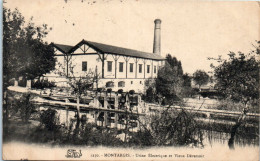 45 MONTARGIS - Usine électrique Et Vieux Déversoir - Montargis