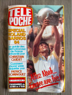 Magazine TELE POCHE N° 954 YANNICK NOAH Special ROLAND GARROS 84 ELTON JOHN TTBE 22/05/1984 - Azione
