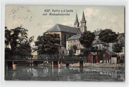 39118707 - Hof. Partie An Der Saale Michaeliskirche Gelaufen. Leichter Schrift- Und Stempeldurchdruck, Leicht Buegig, S - Hof