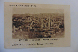 Chromo Chocolat Cémoi - Tunisie - Djemila - Ruines Romaines - Série A N°45 - Autres & Non Classés