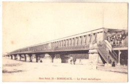(33) Bordeaux 159, Photo Postal 29, Le Pont Métallique, Dos Non Divisé - Bordeaux