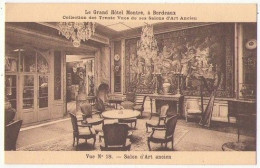 (33) Bordeaux 125, Le Grand Hotel Montrè, Collections Des Trentes Vues De Ses Salons D'Art Ancien  - Bordeaux