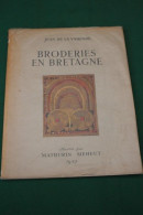 JEAN De LA VARENDE “BRODERIES EN BRETAGNE” ILL. MATHURIN MEHEUT 1947 - Kunst