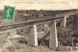 *CPA - 34 - CAZOULS Les BEZIERS - Le Pont Du Chemin De Fer Du Rhonel (A Et B) - Andere & Zonder Classificatie