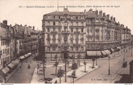 SAINT-ÉTIENNE◄42►CPA◄1917►AVENUE DU PRÉSIDENT FAURE◄HOTEL MODERNE►►RUE DE LYON◄ÉDIT. B.F., PARIS - Noiretable