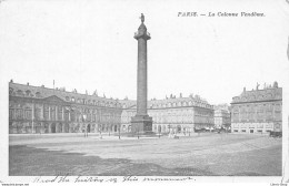 ►PARIS◄75►1906◄CPA►COLONNE VENDÔME◄ - Sonstige Sehenswürdigkeiten