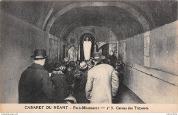 ►PARIS◄75►±1910◄CPA►VIEUX MONTMARTRE►CABARET DU NÉANT◄N°3►CAVEAU DES TRÉPASSÉS◄ALBERT PLANTIER IMP. PARIS - Parigi By Night