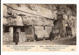 02 - SOISSONS - Entrée Des Carrières Ou Les Allemands S' étaient Retranchés - 1914 - Guerre 1914-18