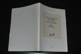 Roger-M. DE GOBERT Les Délices Du Païs De Namur En 1607 Rémy Magermans Andenne 1982 Géronsart Mielmont Spontin Taviers.. - België