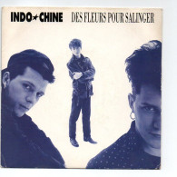 SP 45 TOURS INDOCHINE DES FLEURS POUR SALINGER 1990 FRANCE BMG 113339 - 7" - Other - French Music