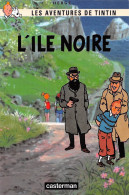 TINTIN L'ILE NOIRE Casterman Dos Vierge Non Voyagé  (2 Scans) N° 21 \MP7114 - Comicfiguren