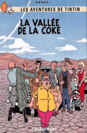 TINTIN La Vallée De La Coke Casterman  Non Voyagé  (2 Scans) N° 56 \MP7114 - Bandes Dessinées