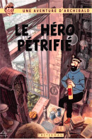 TINTIN Le Heros Pétrifié Une Aventure D'Archibald Casterman  Non Voyagé  (2 Scans) N° 57 \MP7114 - Stripverhalen