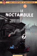 TINTIN Le Noctambule  Une Aventure D'Archibald Casterman  Non Voyagé  (2 Scans) N° 58 \MP7114 - Cómics