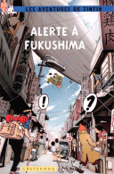 TINTIN Alerte à FUKUSHIMA édition Casterman (Scan R/V) N° 41 \MP7115 - Fumetti