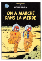 TINTIN On à Marché Dans La Merde Une Aventure De Raymond CALBUTH  Tronchet Vierge Non Voyagé  (Scan R/V) N° 10\MP7115 - Comics