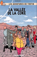 TINTIN LA VALLEE DE LA COKE  éditions Casterman (2 Scans) N° 11 \MP7116 - Comics