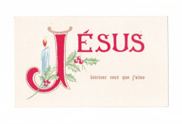 Jésus, Bénissez Ceux Que J'aime, Noël, Lettrine, Bougie, Houx, éd. Bon-Pasteur N° 6 - Images Religieuses