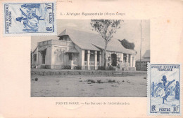 CONGO POINTE-NOIRE LES BUREAUX DE L'ADMINISTRATION (Scan R/V) N° 11 \MP7125 - Pointe-Noire