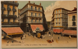 CONSTANTINE (Algérie) - Place De La Breche - Rue Nationale - Konstantinopel