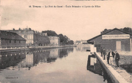 10 TROYES Le Port Du Canal - Ecole Primaire Et Lycée De Filles (Scan R/V) N° 16 \MP7148 - Troyes