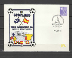 Scotland 1982 Football Soccer World Cup Commemorative Cover, Departure Of The Scottish Team - 1982 – Espagne